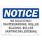 Signmission OSHA Notice Sign, 7" Height, 10" Width, No Soliciting Skateboarding Roller Blading Sign, Landscape OS-NS-D-710-L-14845 - alternate 1